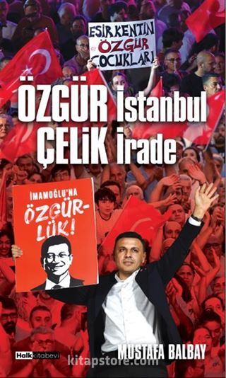 Özgür İstanbul Çelik İrade