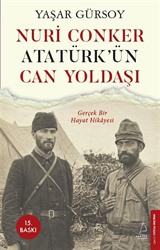 Nuri Conker Atatürk'ün Can Yoldaşı