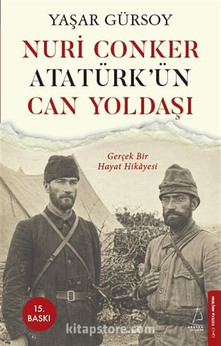 Nuri Conker Atatürk'ün Can Yoldaşı
