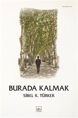 Burada Kalmak