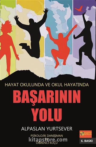 Hayat Okulunda ve Okul Hayatında Başarının Yolu
