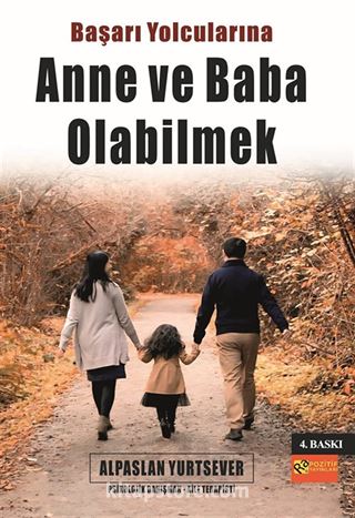 Başarı Yolcularına Anne ve Baba Olabilmek