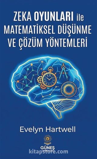 Zeka Oyunları ile Matematiksel Düşünme ve Çözüm Yöntemleri