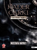 Kader Çarkı / Yeraltındaki Sırlar II