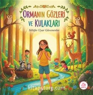 Ormanın Gözleri ve Kulakları