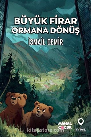 Büyük Firar Ormana Dönüş