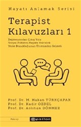 Terapist Kılavuzları 1 / Hayatı Anlamak Serisi