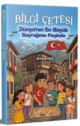 Bilgi Çetesi Dünya'nın En Büyük Bayrağının Peşinde