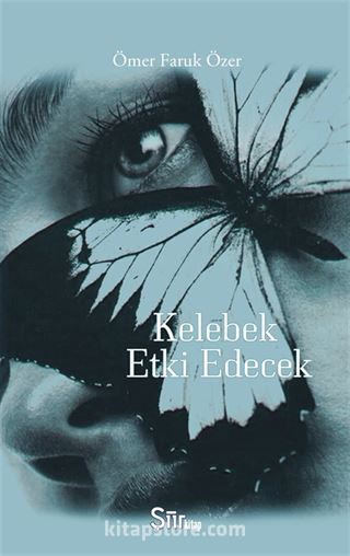 Kelebek Etki Edecek