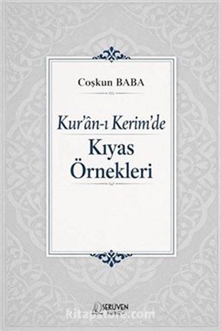 Kur'an-ı Kerîm'de Kıyas Örnekleri
