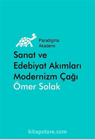 Sanat ve Edebiyat Akımları Modernizm Çağı (1880-1980)