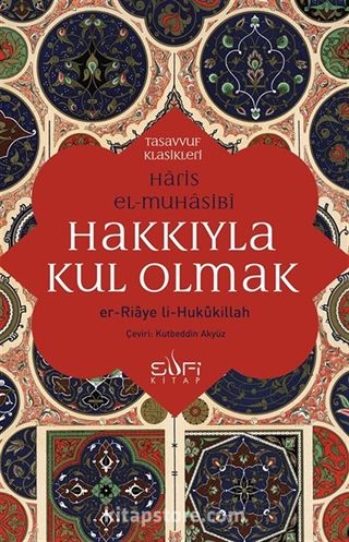 Hakkıyla Kul Olmak