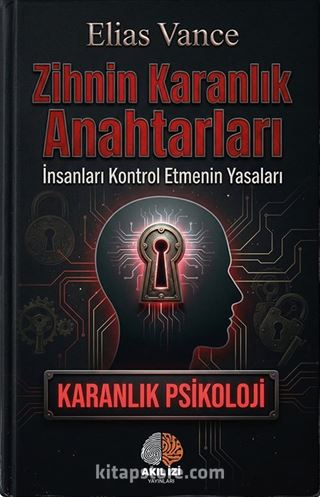 Zihnin Karanlık Anahtarları / Karanlık Psikoloji