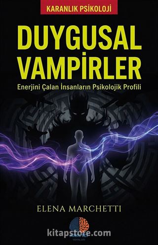 Duygusal Vampirler / Karanlık Psikoloji