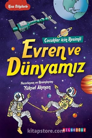 Çocuklar İçin Resimli Evren ve Dünyamız