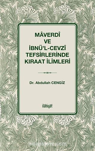 Maverdî ve İbnü'l-Cevzî Tefsirlerinde Kıraat İlimleri