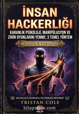 İnsan Hackerlığı / Karanlık Psikoloji