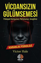 Vicdansızın Gülümsemesi / Karanlık Psikoloji
