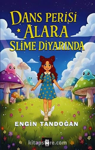 Dans Perisi Alara Slime Diyarında