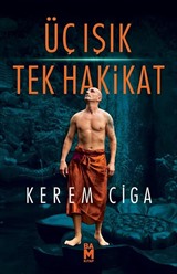 Üç Işık Tek Hakikat