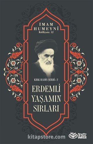 Erdemli Yaşamın Sırları / Kırk Hadis Şerhi 2