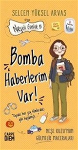 Neşeli Günlük 5 / Bomba Haberlerim Var!
