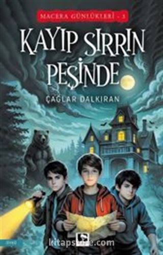 Kayıp Sırrın Peşinde / Macera Günlükleri 3