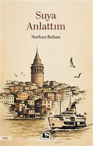 Suya Anlattım