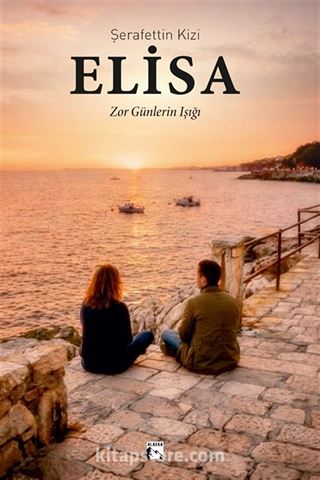 Elisa Zor Günlerin Işığı