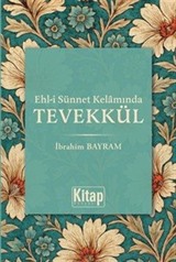 Ehli Sünnet Kelamında Tevekkül