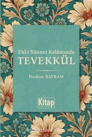 Ehli Sünnet Kelamında Tevekkül