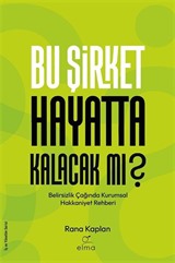 Bu Şirket Hayatta Kalacak mı?
