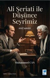 Ali Şeriati ile Düşünce Seyrimiz