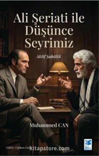 Ali Şeriati ile Düşünce Seyrimiz