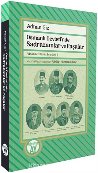 Osmanlı Devleti'nde Sadrazamlar ve Paşalar