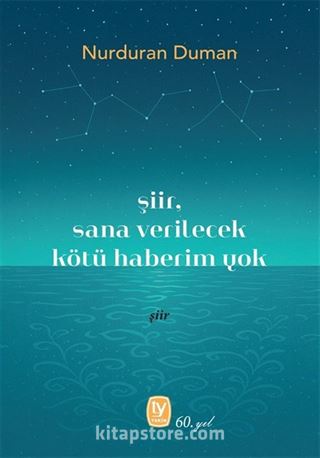 Şiir, Sana Verilecek Kötü Haberim Yok