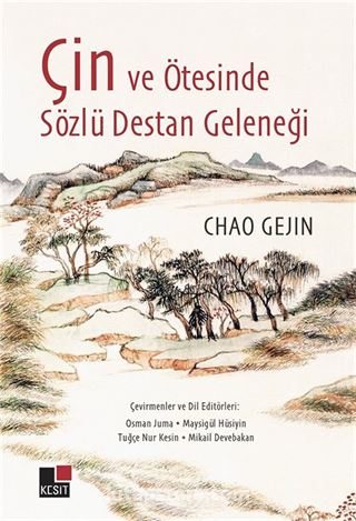 Çin ve Ötesinde Sözlü Destan Geleneği