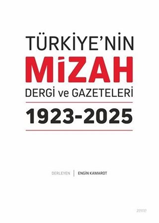 Türkiye'nin Mizah Dergi ve Gazeteleri 1923-2025