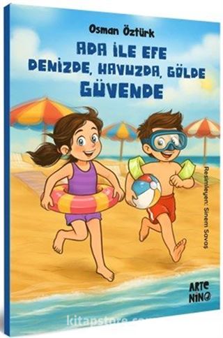 Ada ile Efe Denizde, Havuzda, Gölde Güvende