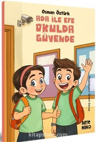 Ada ile Efe Okulda Güvende