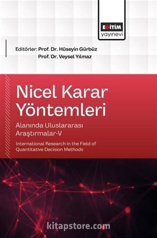 Nicel Karar Yöntemleri Alanında Uluslararası Araştırmalar-V