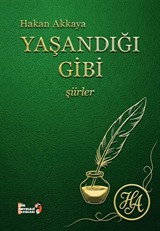 Yaşandığı Gibi