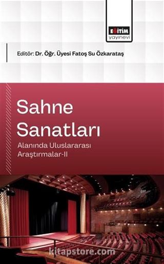 Sahne Sanatları Alanında Uluslararası Araştırmalar-II