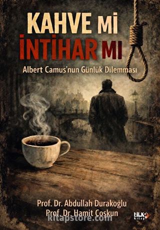 Albert Camus'nun Günlük Dilemması: Kahve mi, İntihar mı?