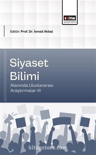 Siyaset Bilimi Alanında Uluslararası Araştırmalar-III