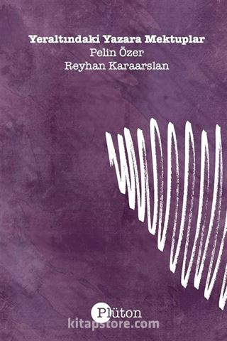 Yeraltındaki Yazara Mektuplar