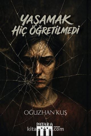 Yaşamak Hiç Öğretilmedi