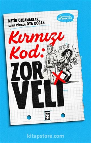 Kırmızı Kod: Zor Veli / Öğretmenin Acil Durum Kiti 2