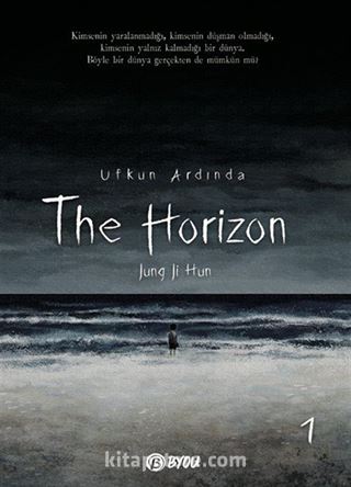 The Horizon / Ufkun Ardında 1