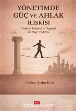 Yönetimde Güç ve Ahlak İlişkisi